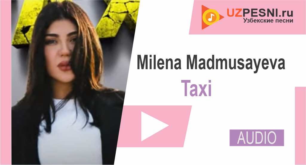 Milena Madmusayeva - Taxi