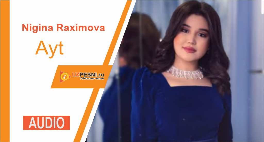 Nigina Raximova - Ayt