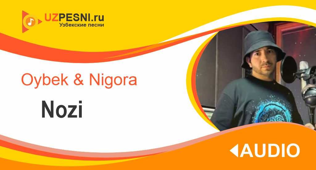 Oybek & Nigora - Nozi
