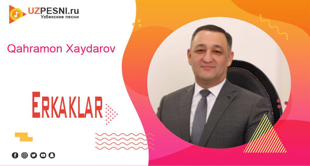 Qahramon Xaydarov - Erkaklar