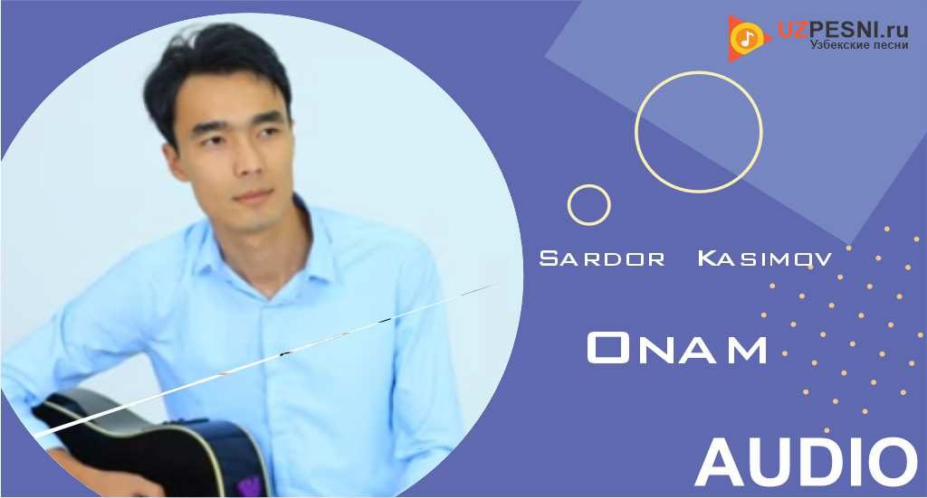 Sardor Kasimov - Onam