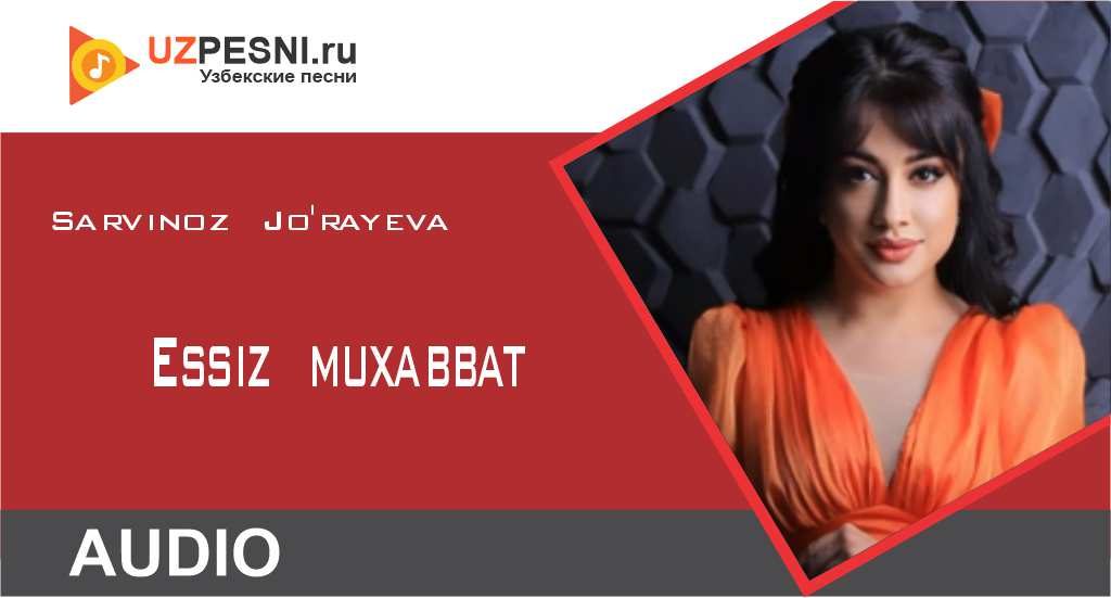 Sarvinoz Jo'rayeva - Essiz muxabbat