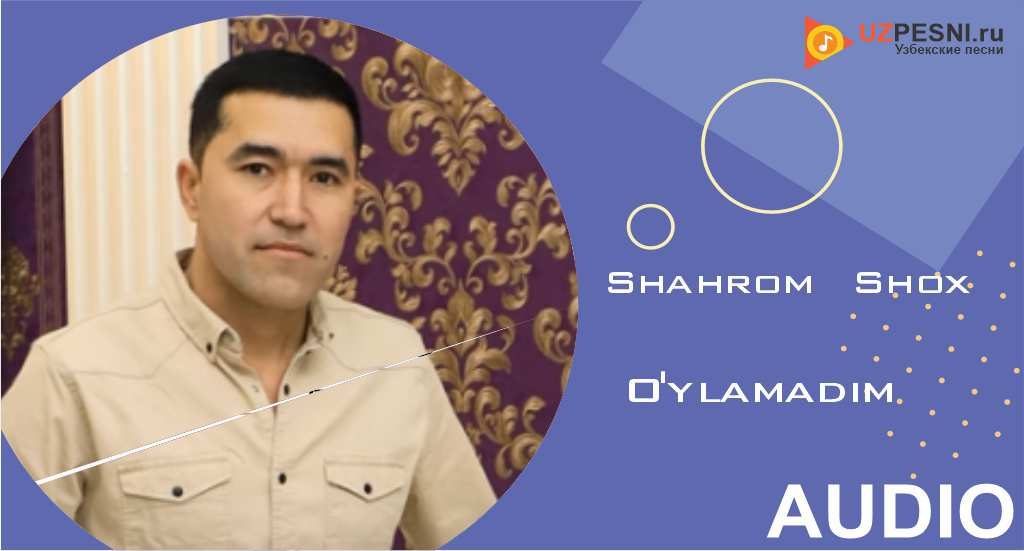 Shahrom Shox - O'ylamadim