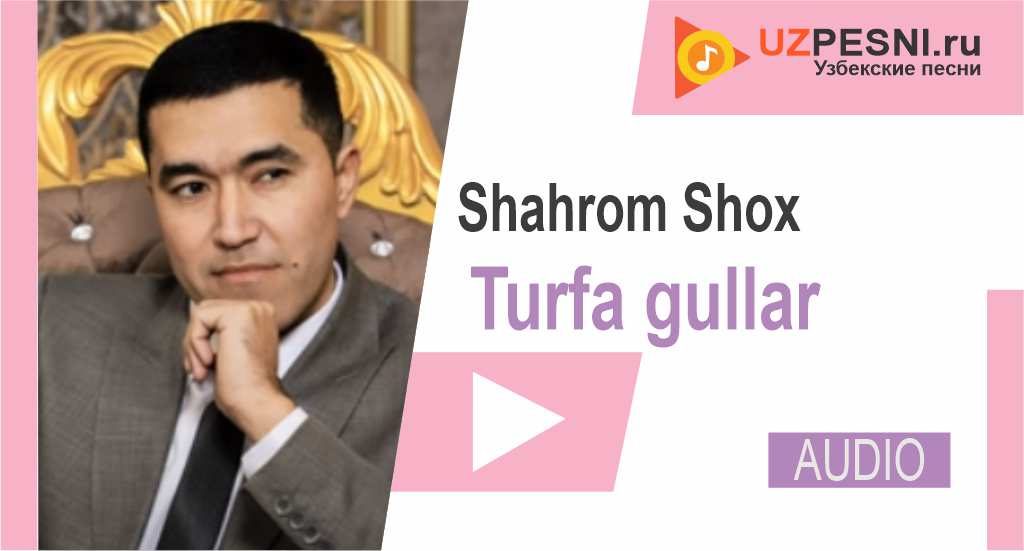 Shahrom Shox -Turfa gullar