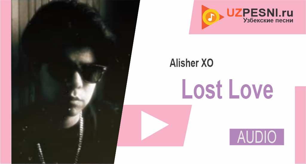 Alisher XO - Lost Love
