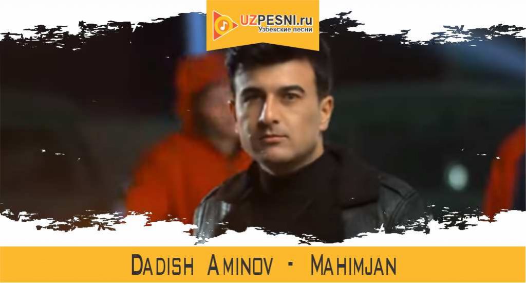 Dadish Aminov - Mahimjan