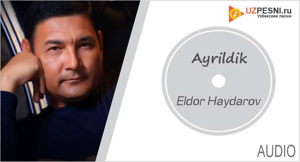 Eldor Haydarov - Ayrildik