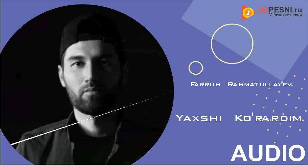 Farruh Rahmatullayev - Yaxshi Ko'rardim