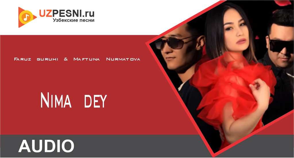 Faruz guruhi & Maftuna Nurmatova - Nima dey