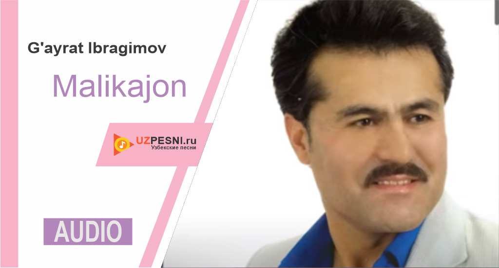 G'ayrat Ibragimov - Malikajon