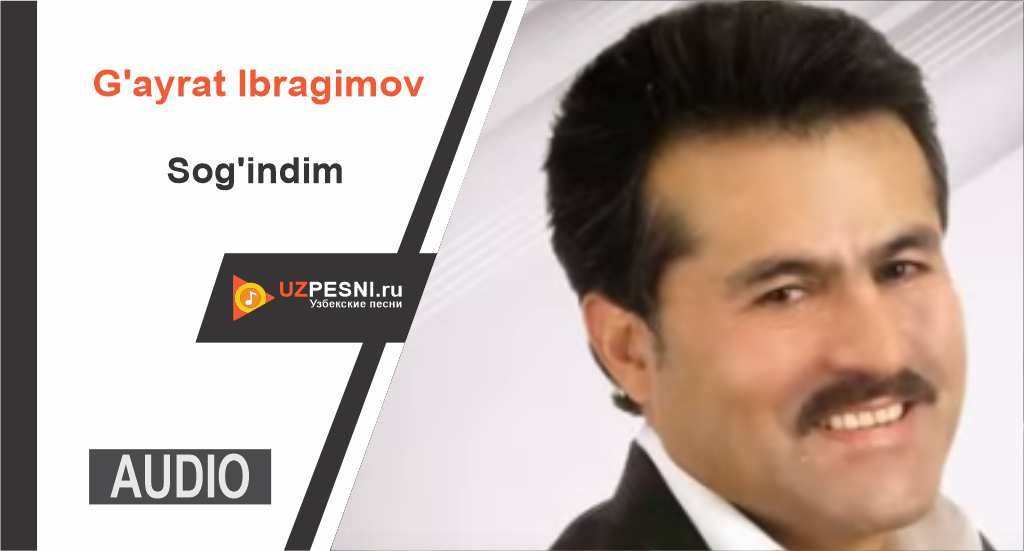 G'ayrat Ibragimov - Sog'indim