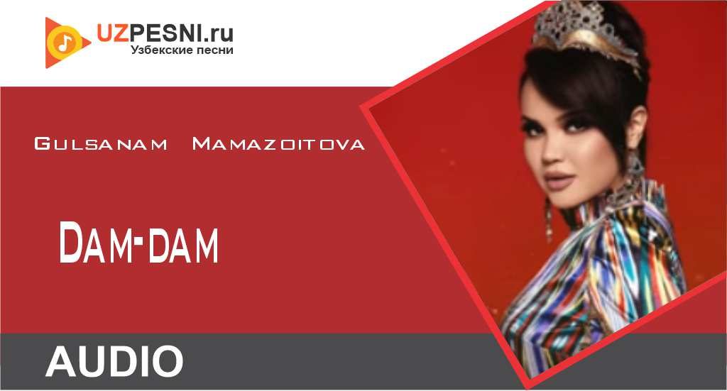 Gulsanam Mamazoitova - Dam-dam
