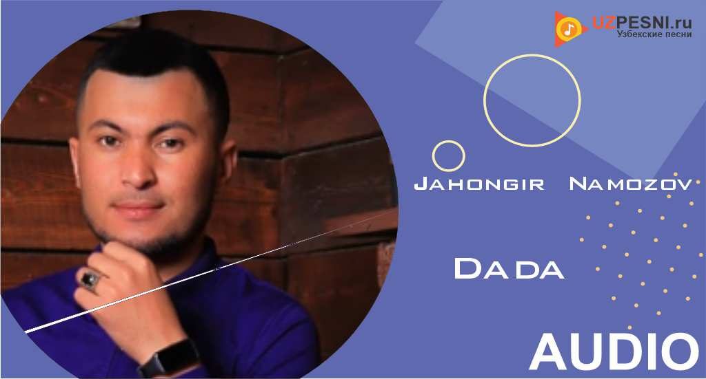 Jahongir Namozov - Dada