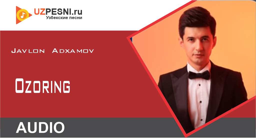 Javlon Adxamov - Ozoring