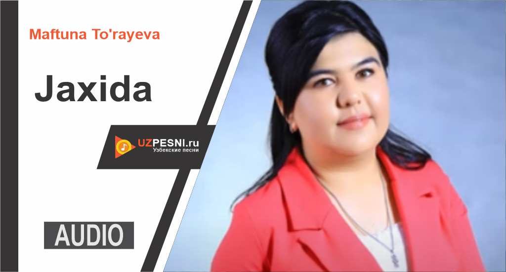 Maftuna To'rayeva - Jaxida