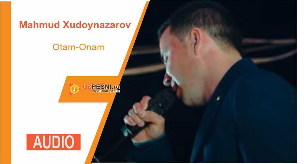 Mahmud Xudoynazarov - Otam-Onam