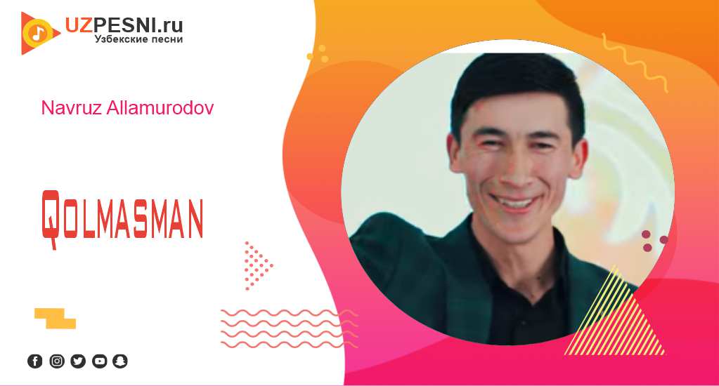 Navruz Allamurodov - Qolmasman