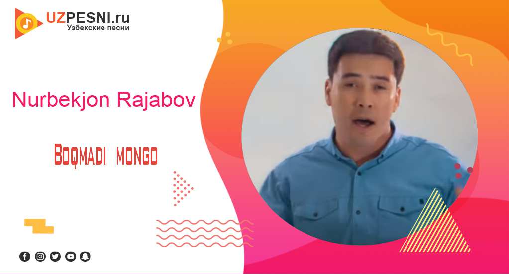 Nurbekjon Rajabov - Boqmadi mongo