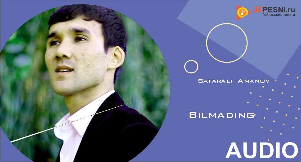 Safarali Amanov - Bilmading
