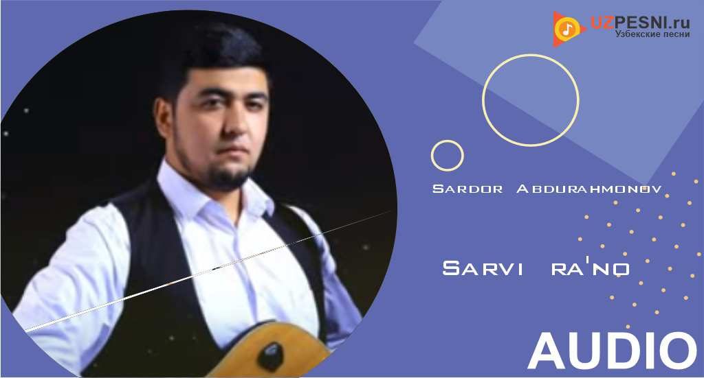 Sardor Abdurahmonov - Sarvi ra'no