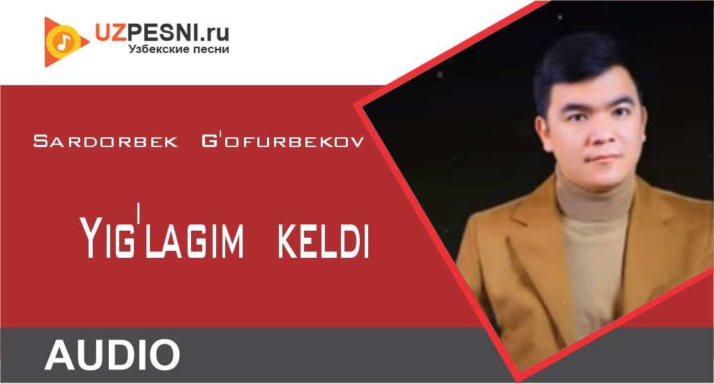 Sardorbek G'ofurbekov - Yig'lagim keldi