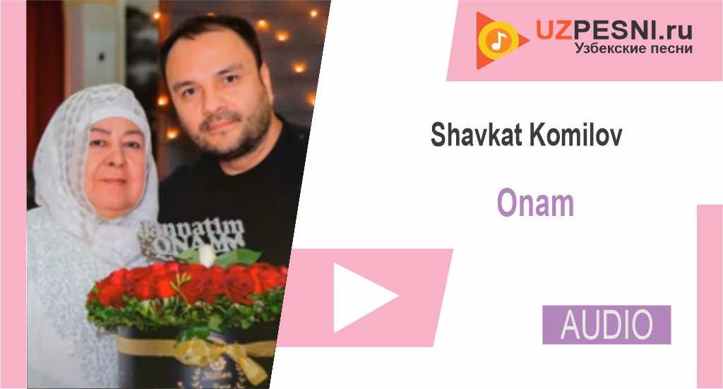 Shavkat Komilov - Onam