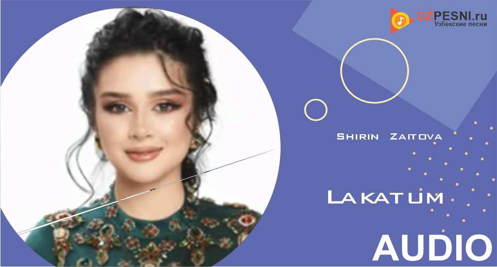 Shirin Zaitova - Lakatum