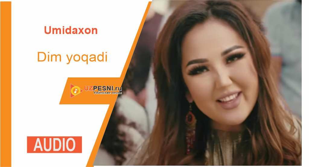 Umidaxon - Dim yoqadi