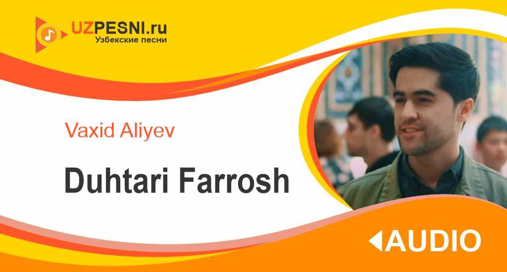 Vaxid Aliyev - Duhtari farrosh