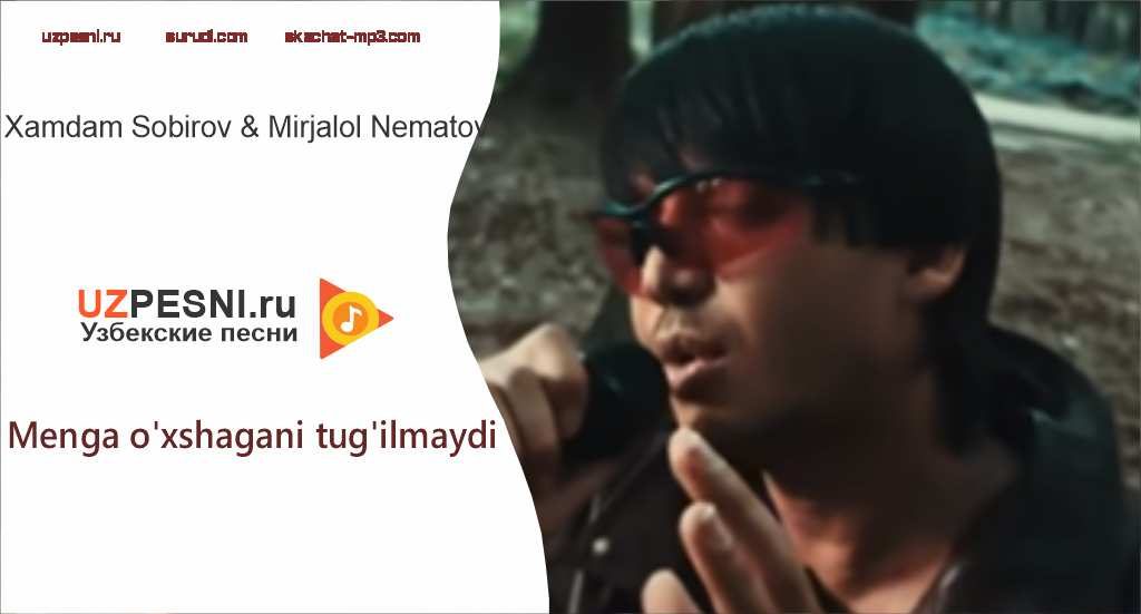Xamdam Sobirov & Mirjalol Nematov - Menga o'xshagani tug'ilmaydi