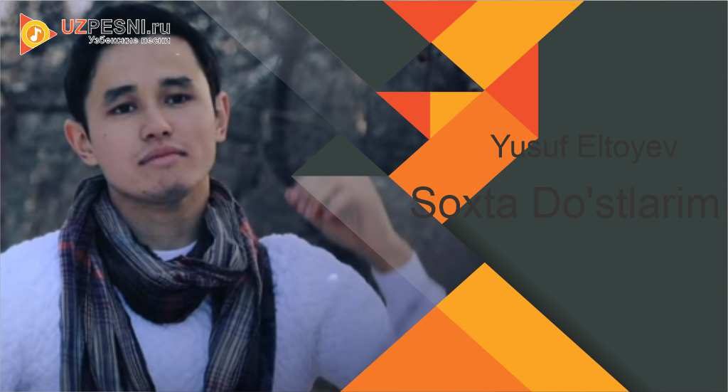 Yusuf Eltoyev - Soxta Do'stlarim
