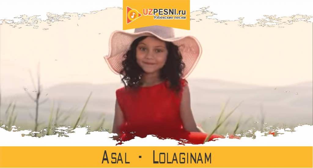Asal - Lolaginam