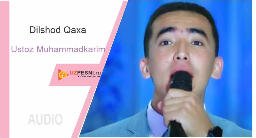 Dilshod Qaxa - Ustoz Muhammadkarim