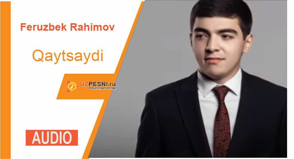 Feruzbek Rahimov - Qaytsaydi