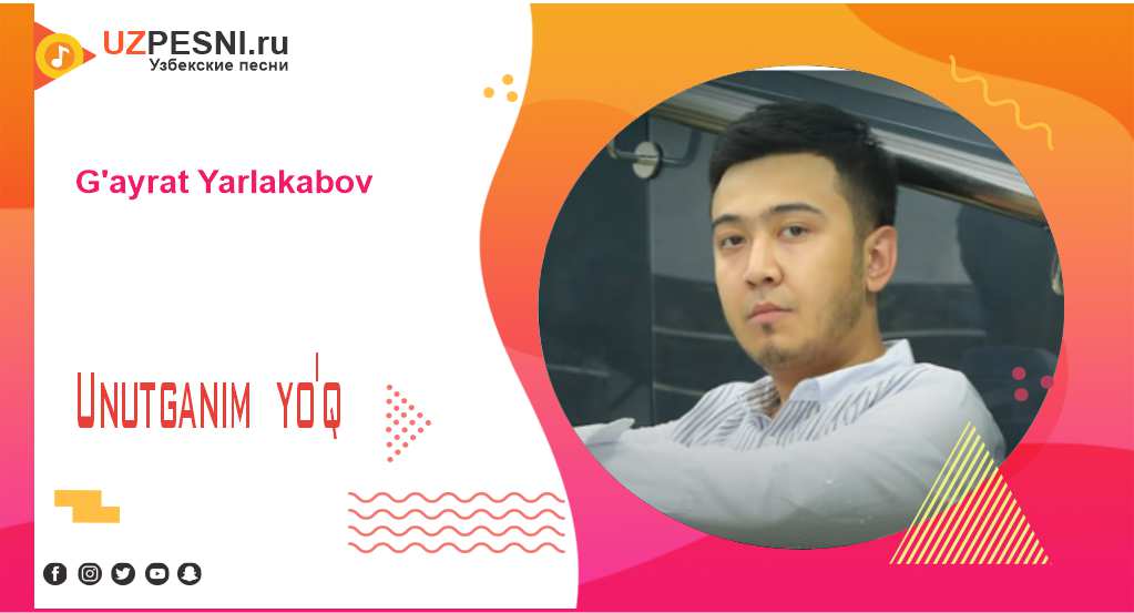 G'ayrat Yarlakabov - Unutganim yo'q