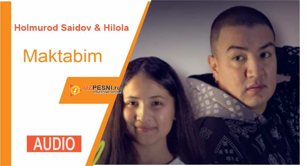 Holmurod Saidov & Hilola - Maktabim