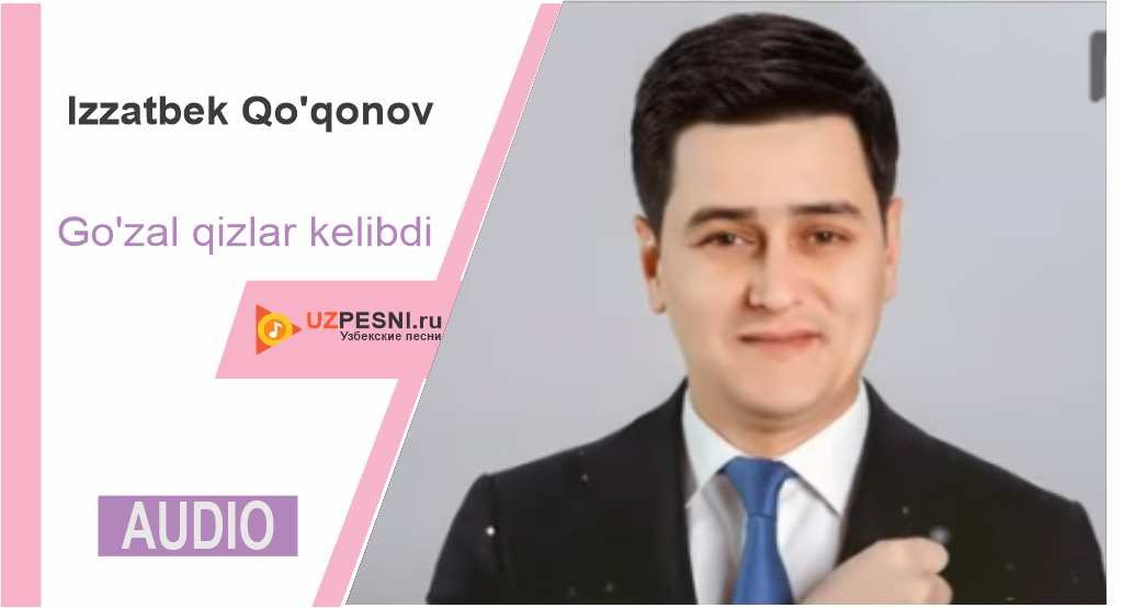 Izzatbek Qo'qonov - Go'zal qizlar kelibdi