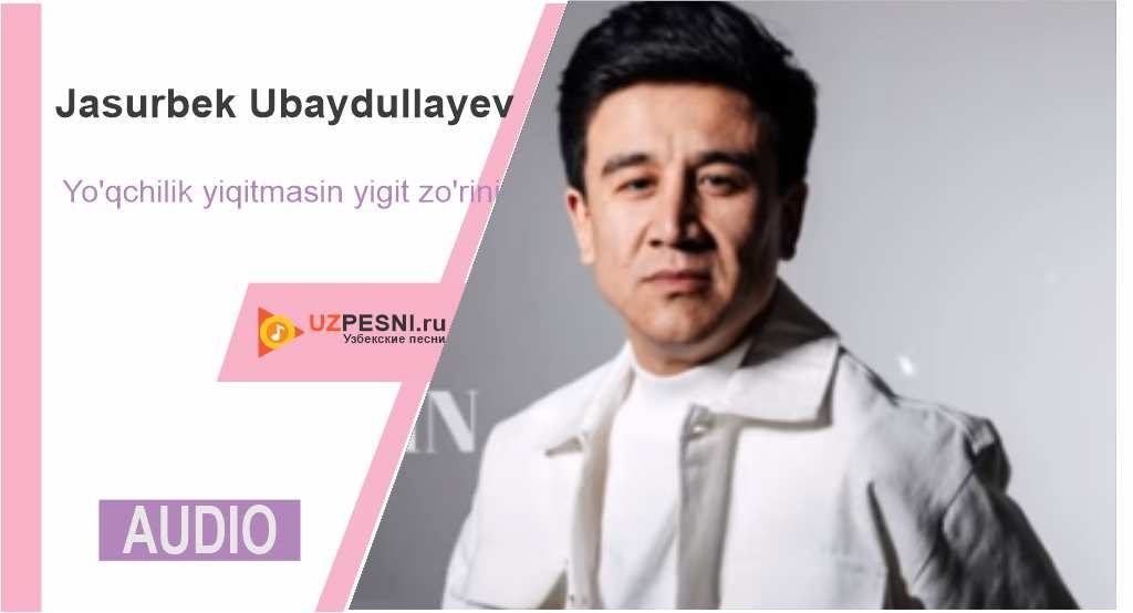 Jasurbek Ubaydullayev - Yo'qchilik yiqitmasin yigit zo'rini