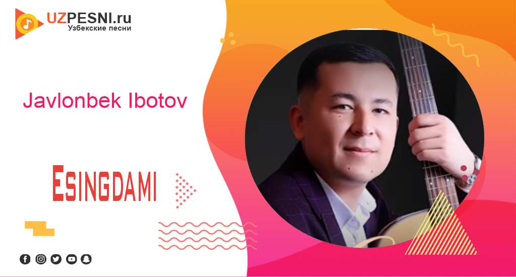 Javlonbek Ibotov - Esingdami