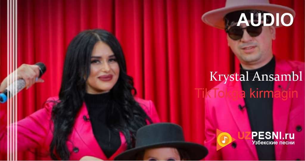 Krystal Ansambl - TikTokga kirmagin
