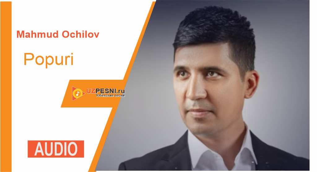Mahmud Ochilov - Popuri