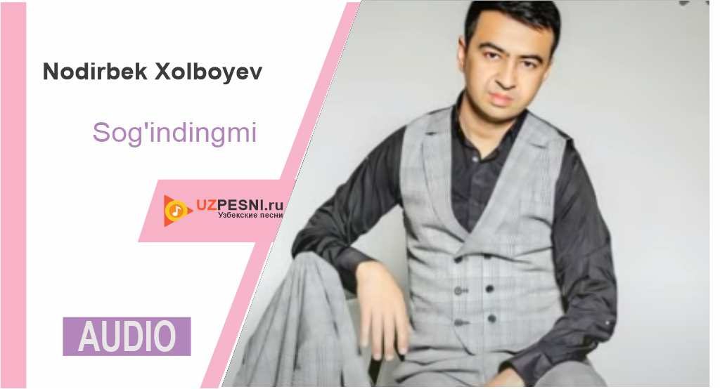 Nodirbek Xolboyev - Sog'indingmi