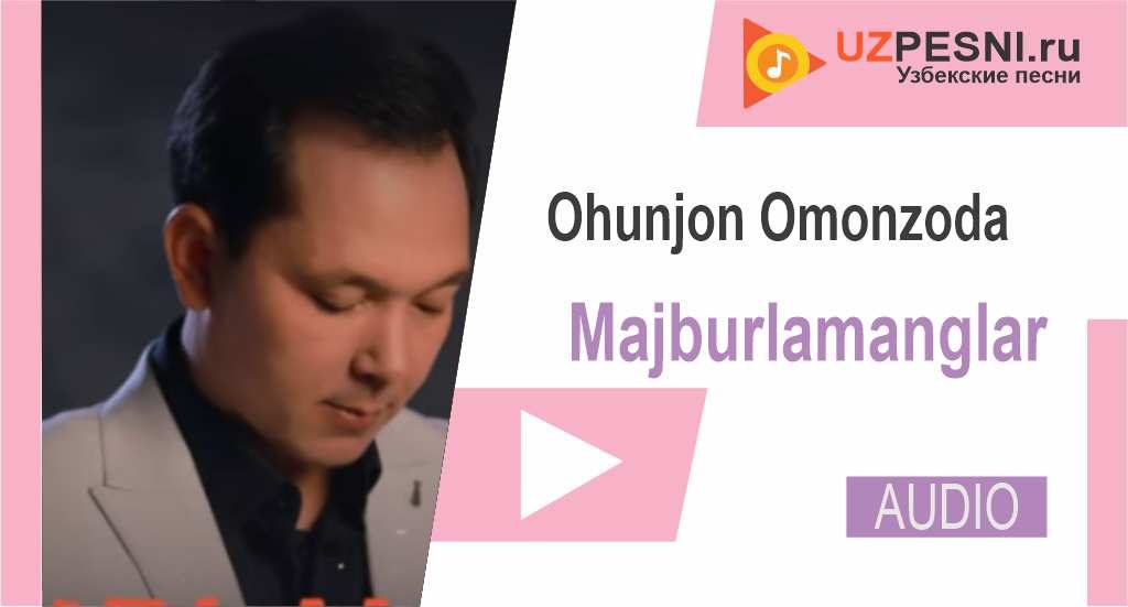 Ohunjon Omonzoda - Majburlamanglar