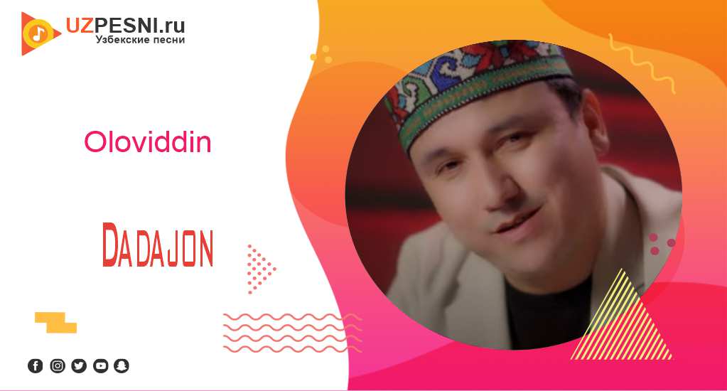 Oloviddin - Dadajon