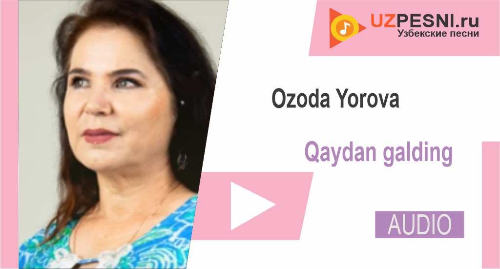 Ozoda Yorova - Qaydan gaIding