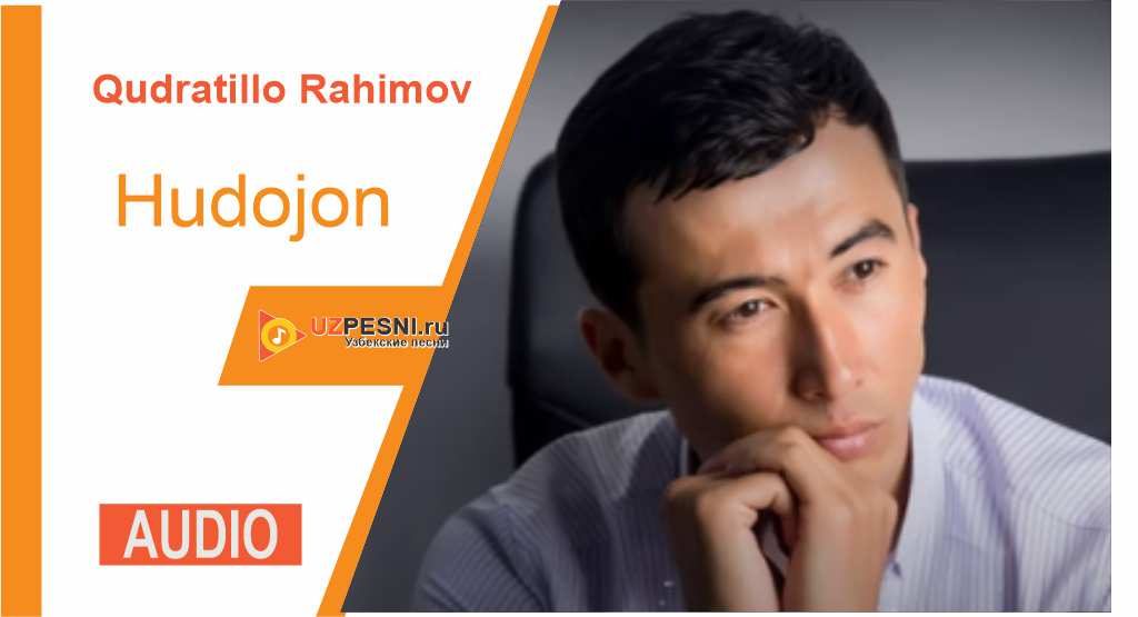Qudratillo Rahimov - Hudojon