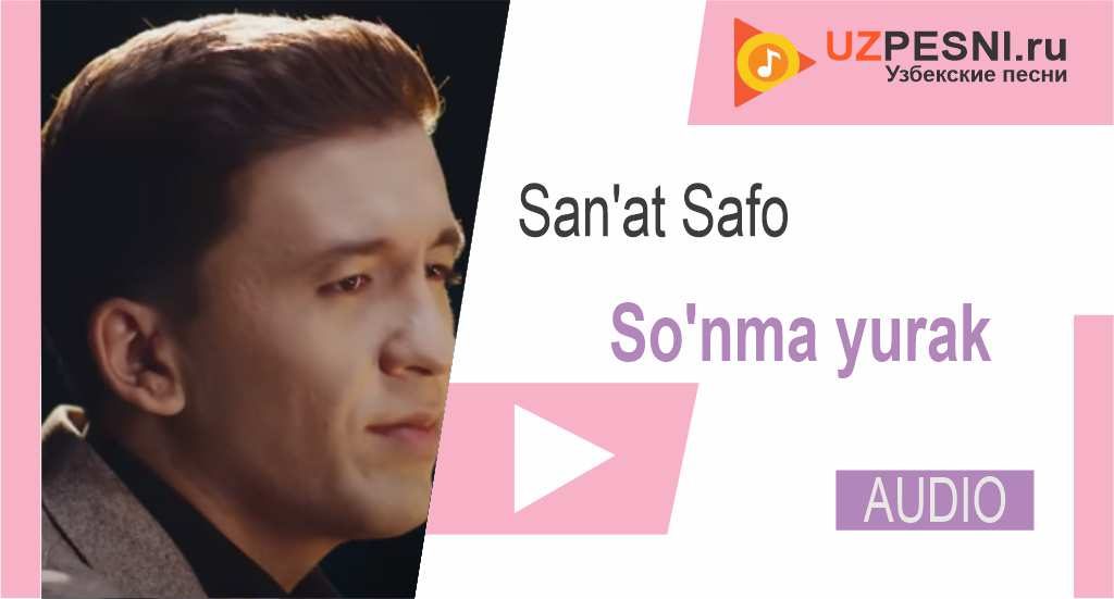 San'at Safo - So'nma yurak