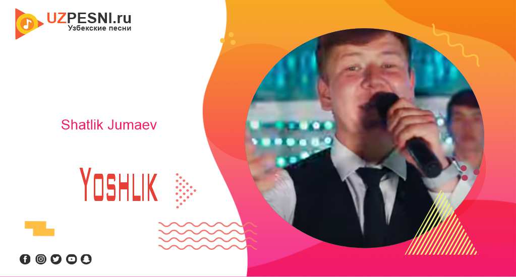 Shatlik Jumaev - Yoshlik