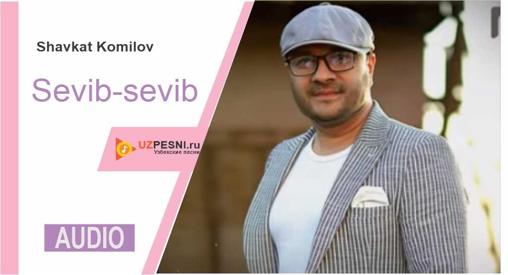 Shavkat Komilov - Sevib-sevib