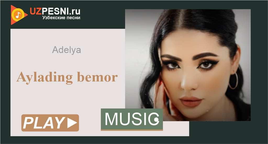 Adelya - Aylading bemor